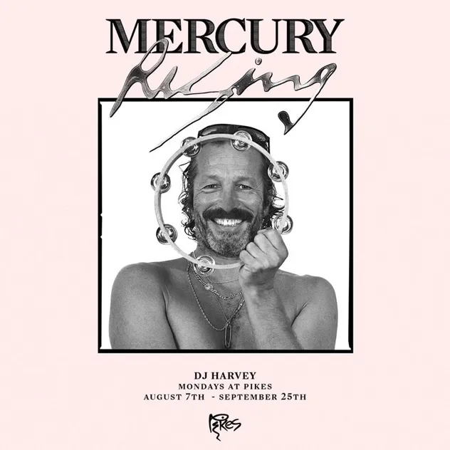 DJ Harvey returns to Ibiza’s Pikes Hotel for Mercury Rising residency
