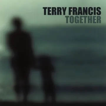 Terry Francis – ‘Together’
